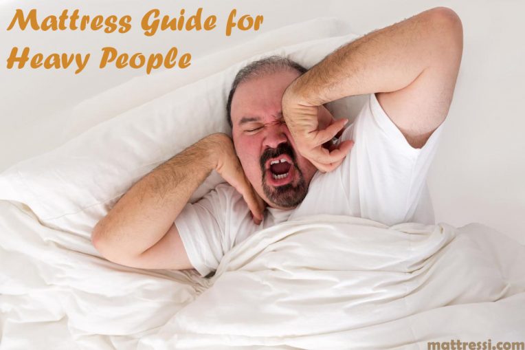 Best Mattress for Heavy People : The Definitive Guide