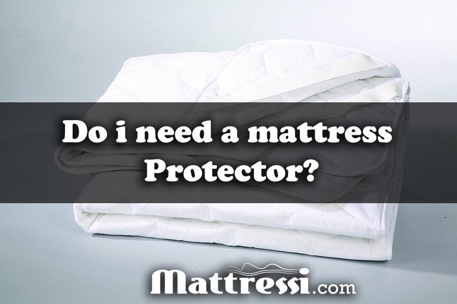 Do I Need A Mattress protector?