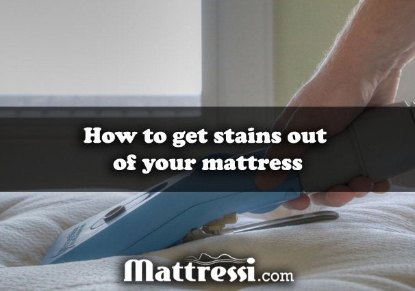 How to Get Stains Out of Your Mattress