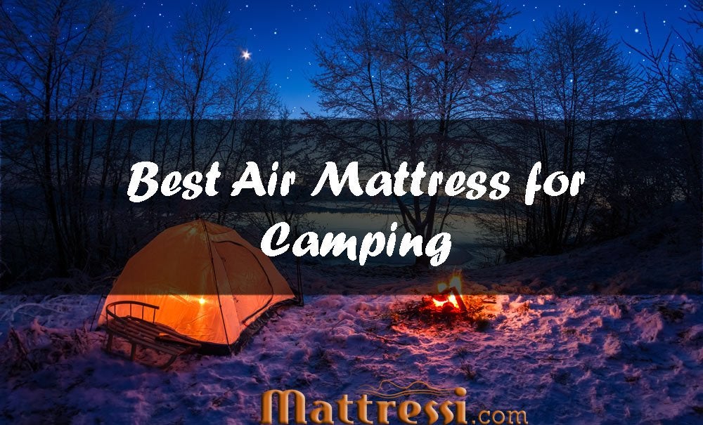 Top 7 Best Air Mattress for Camping
